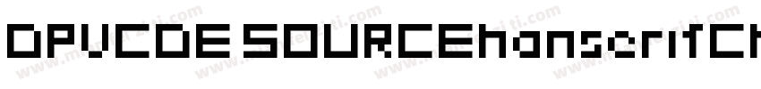 DPVCDE SOURCEhanserifCN Regular字体转换